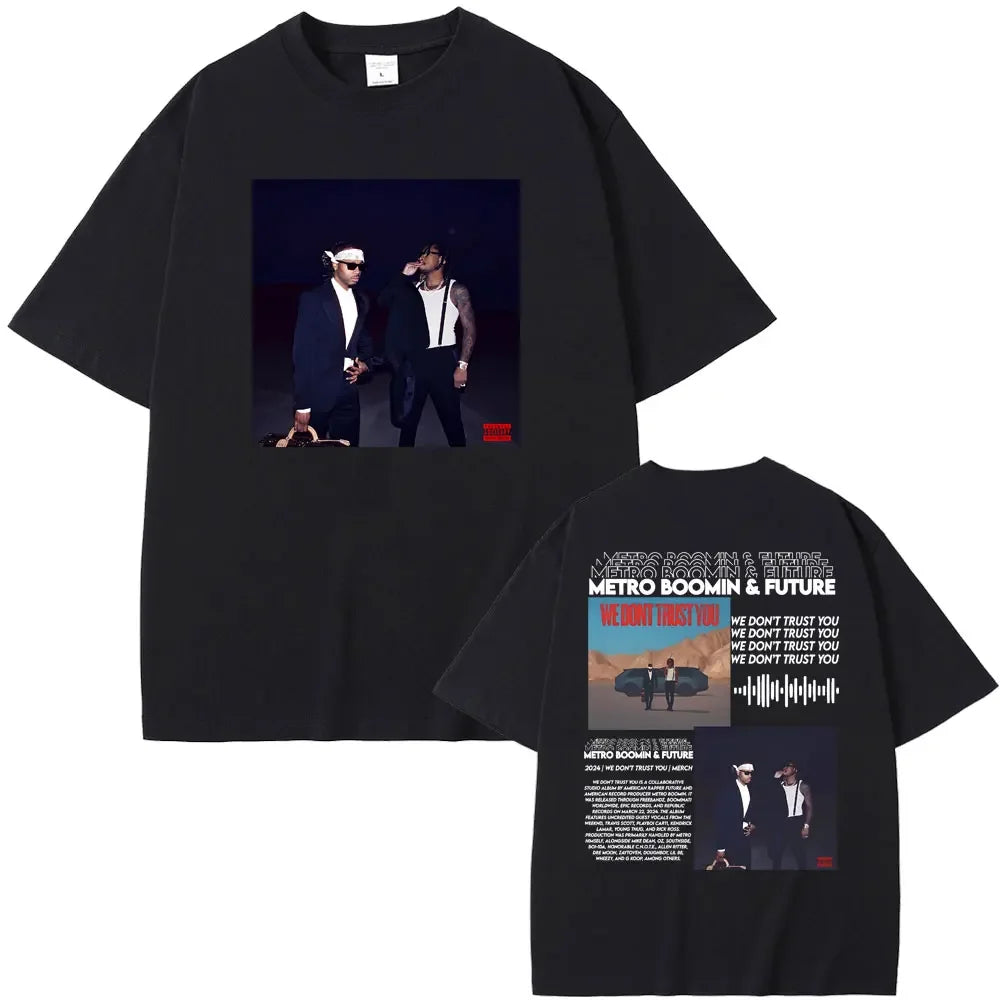 Rapper Future & Metro Boomin 2024 New Hip Hop Album We Don't Trust You Graphic T-shirt Men Women Casual O-collar Oversized Tees