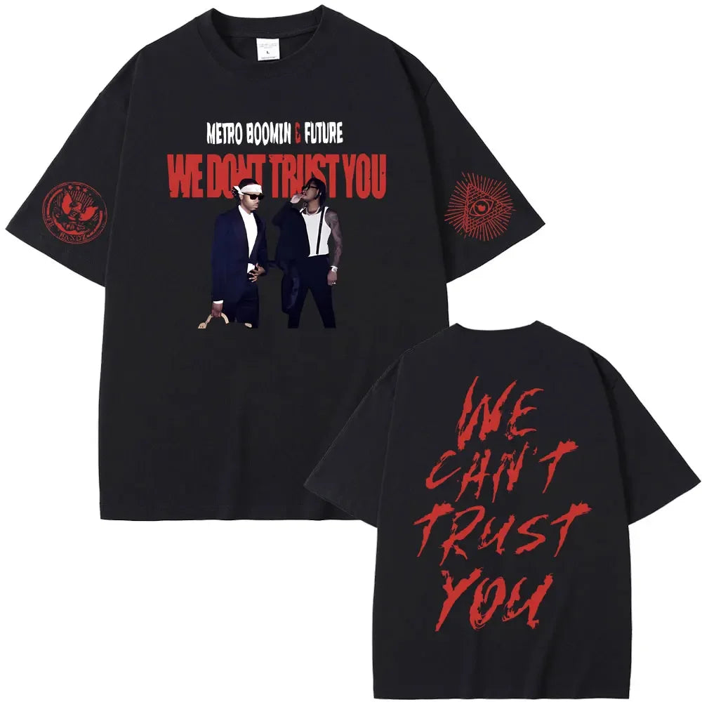 Rapper Future & Metro Boomin 2024 New Hip Hop Album We Don't Trust You Graphic T-shirt Men Women Casual O-collar Oversized Tees